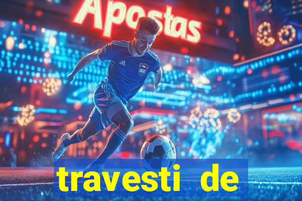 travesti de programa de salvador